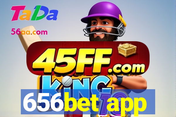 656bet app